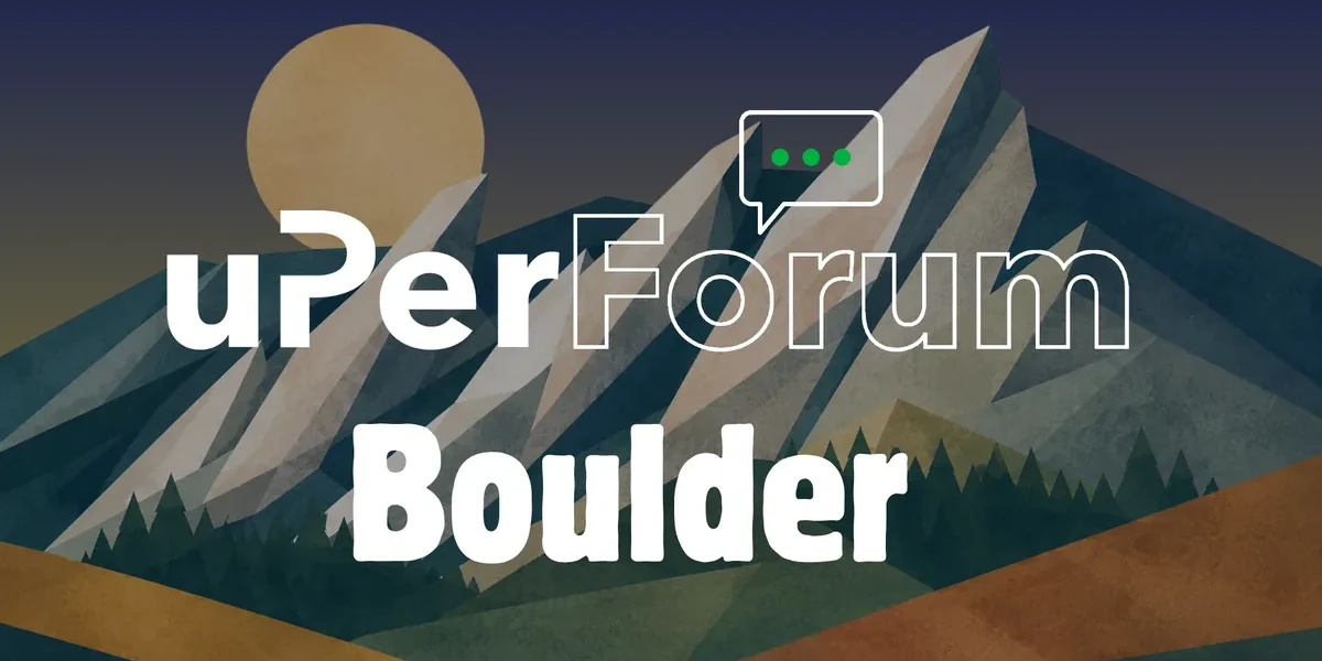 uperforum-boulder-2026-recap-featured-1200×630 uPerForum Boulder logo over an illustrated sunset view of Boulder’s Flatirons mountains